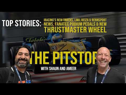 The Pitstop – iRacing’s Tracks, LMU, Reiza & Rennsport News, Fanatec & Thrustmaster Announcements